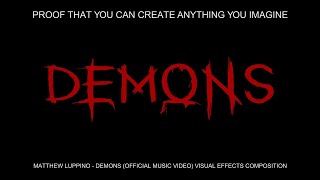 Matthew Luppino - Demons (prod. Freek van Workum) {Visual Effects Composition}