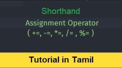Shorthand Assignment Operators in Tamil