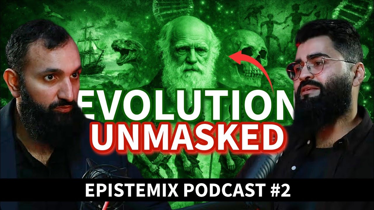 You’re Not Supposed to Question This… Evolution vs Islam | Subboor Ahmad | Epistemix Podcast EP.2