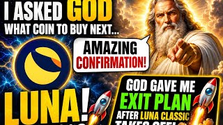 AMAZING LUNA CONFIRMATION THIS MORNING! PLUS GOD GAVE ME A LUNA EXIT COIN!
