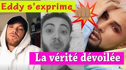 EDDY SORT DU SILENCE, FRED REGRETTE ET NABIL BALANCE LA VÉRITÉ SUR L'EMBROUILLE DU COUPLE (PREUVES)