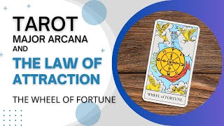 The Wheel of Fortune Tarot Card: Navigating Manifestation's Cycles for Success.