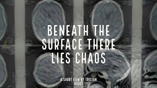 Watch Beneath The Surface There Lies Chaos Trailer