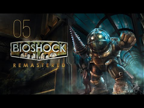 Видео: BioShock Remastered серия 05