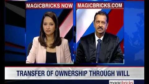 How to transfer ownership through will?- Property hotline