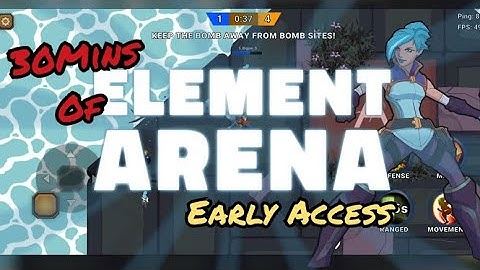 Element Arena :30Mins of Mobile Games
