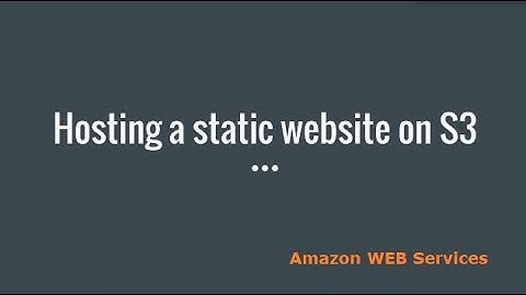 How to Host a Static  Website on S3 Bucket