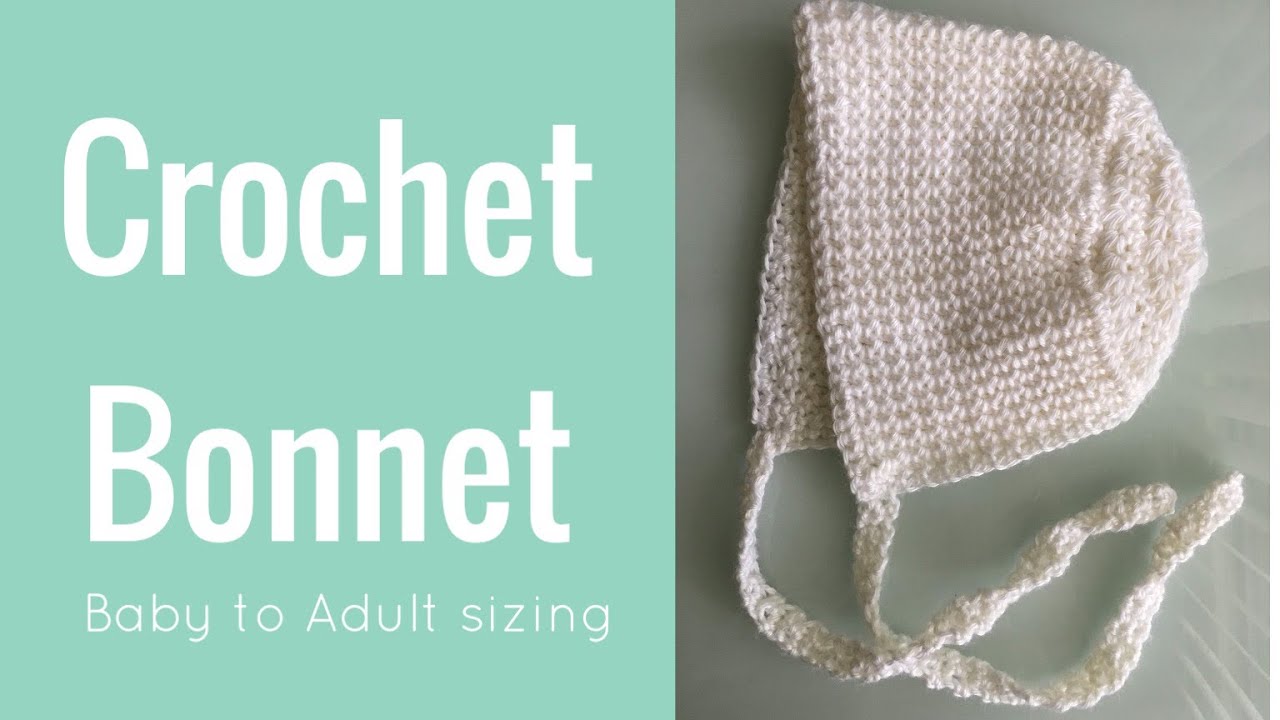 Crochet Bonnet Youtube