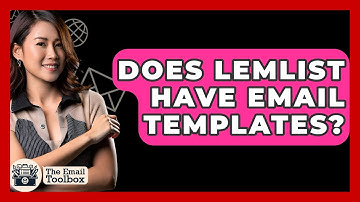 Does Lemlist Have Email Templates? - TheEmailToolbox.com