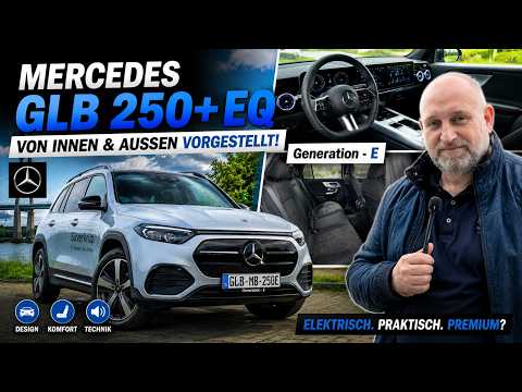 Mercedes GLB 250+ EQ | Vorstellung Innen & Außen | Der bessere Familienstromer?