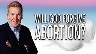 Will God Forgive Abortion?