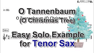 O Tannenbaum (O Christmas Tree) - Easy Solo Example for Tenor Sax