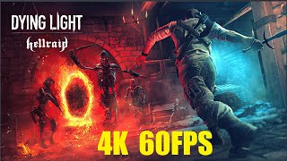 Dying Light: Hellraid - PC Gameplay 4K 60FPS
