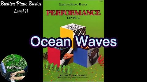 #3: Ocean Waves (Page 9), Bastien Piano Basics Level 3
