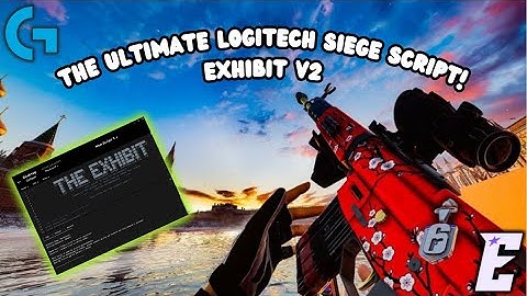 #1 Best NEW Logitech Siege Script! | TheExhibit