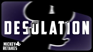 Desolation - Mickey Retakes V1 OST - Lonely melody official 2023 Remake