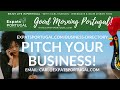 Meet our businesses (and pitch yours!) on the Good Morning Portugal! show