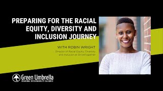 Preparing for the Racial Equity, Diversity and Inclusion Journey