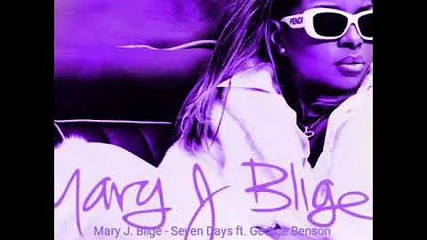 Mary J. Blige - Seven Days ft. George Benson S&C