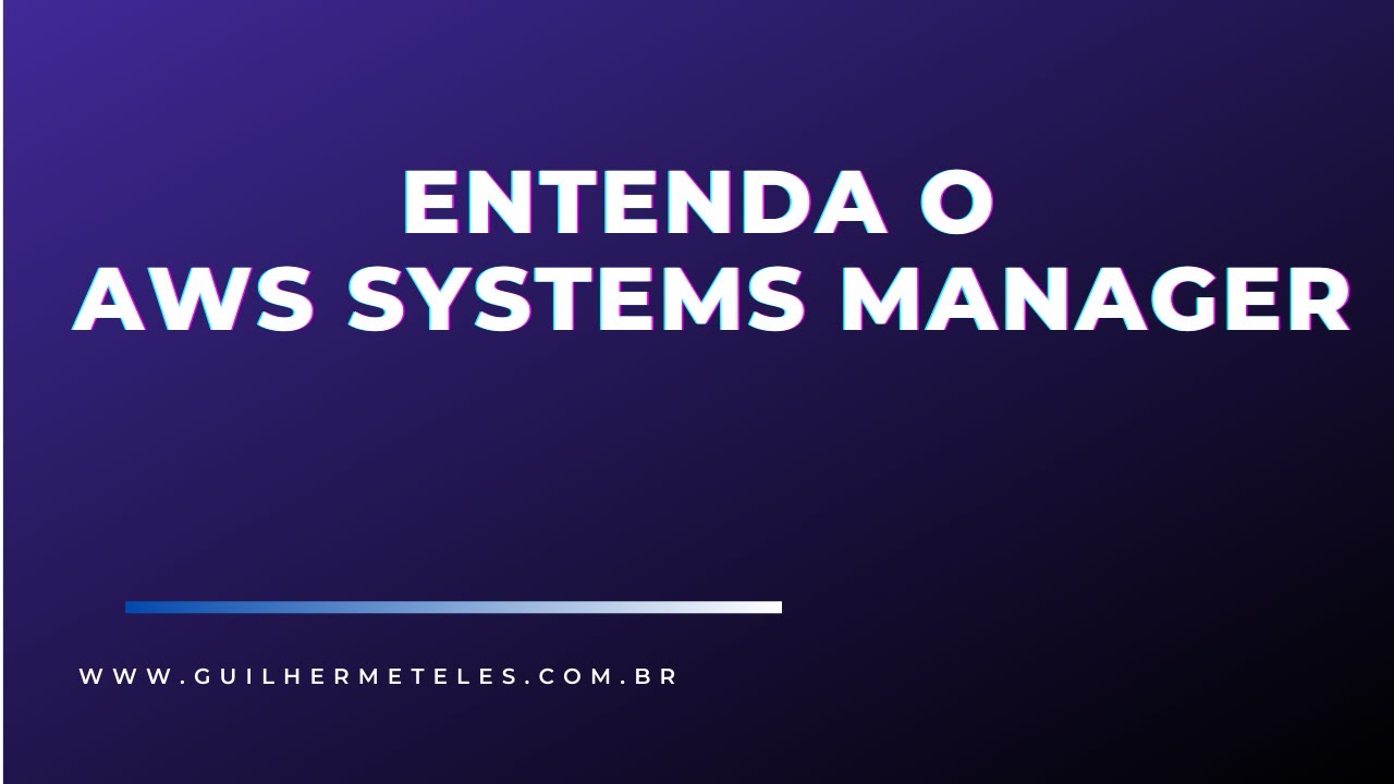 Entenda o AWS Systems Manager - YouTube