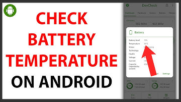How to Check Battery Temperature on Android [QUICK GUIDE]