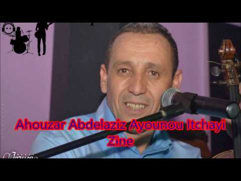 Ahouzar Abdelaziz Ayounou Itchayi Zine