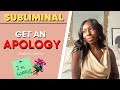 Get an apology subliminal 639 hz attract love  heal relationships now  manifestation selfconcept