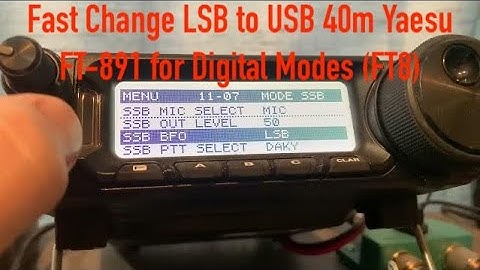 Fast Change LSB to USB 40m Yaesu FT-891 for Digital Modes (FT8)