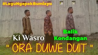 ORA DUWE DUIT || Lagu Ngapak Bumiayu