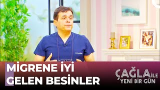 Hangi Besinler Hangi Hastalığa İyi Gelir? - Çağla İle Yeni Bir Gün 781. Bölüm