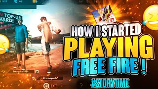 How I Started Playing Free Fire || Story Time 🔔🕓 ||