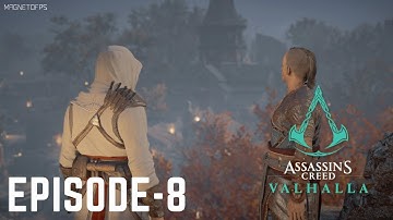 AC VALHALLA Episode 8 - The Sons of Ragnar Chapter 2 Full Gameplay Walkthrough |No Commentry