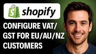 How to Configure VAT/GST Collection for EU/AU/NZ Customers [2026 GUIDE]