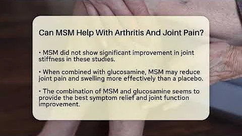 Can MSM Help With Arthritis And Joint Pain? - Pain Medicine Network