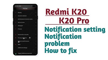 Redmi K20 , K20 Pro , Notification setting Notification problem How to solve