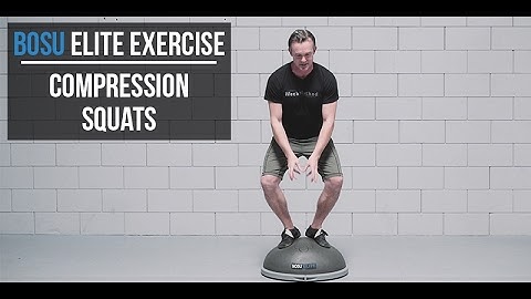BOSU Elite Exericse: Compression Squats