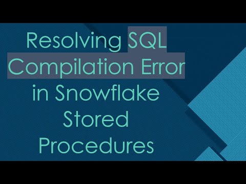 Resolving SQL Compilation