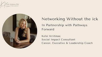 Networking without the Ick. Kriitmaa Coaching & Consulting x Pathways Forward