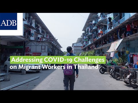 Addressing COVID-19 Challenges on Migrant Workers in Thailand - YouTube
