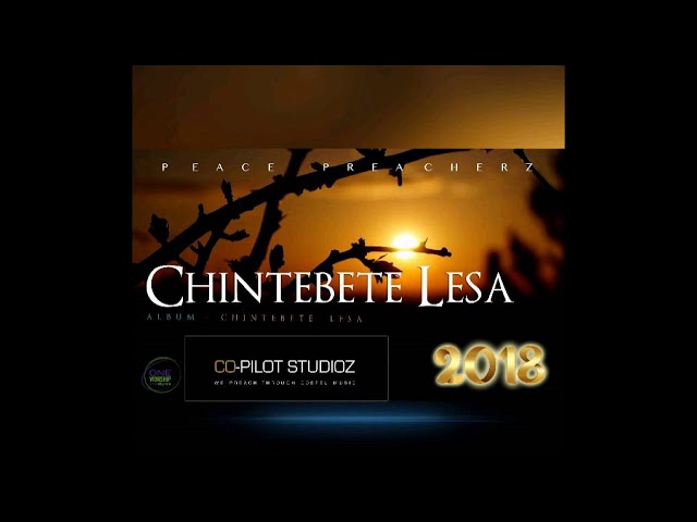 Peace Preachers- Chintebete Lesa (Audio 2018) class=