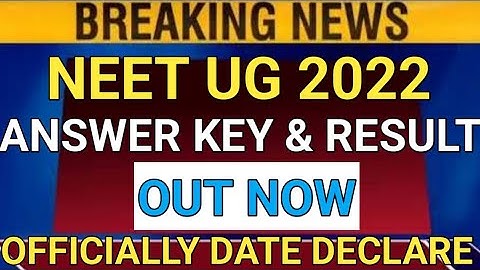 neet ug answer key date & time out | neet UG 2022 result date | neet UG 2022 final answer key | #nee