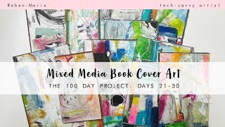 The 100 Day Project Flip Through Days 21 - 30 (2022)