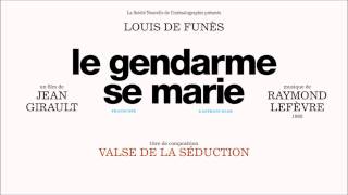 Video thumbnail of ""Le Gendarme se marie" OST | Valse De La Séduction | Raymond Lefèvre | HQ-Version"