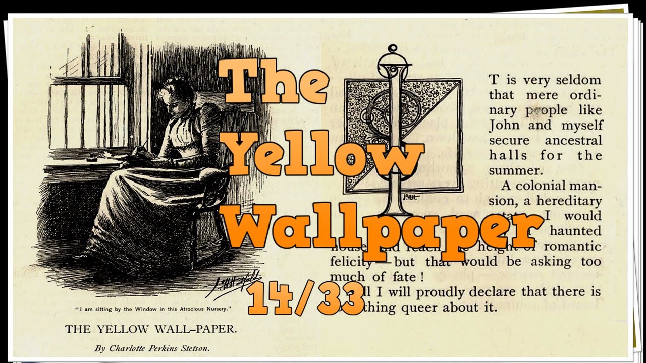 The Yellow Wallpaper