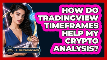 How Do TradingView Timeframes Help My Crypto Analysis? - All About Crypto Exchanges