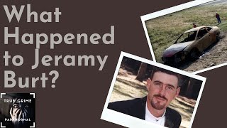 What Happened to Jeramy Burt?