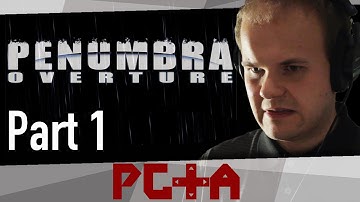 Andre plays Penumbra: Overture – Part 1