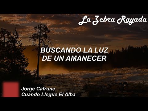 Jorge Cafrune - Cuando Llegue El Alba (Letra)