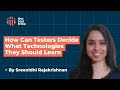 What Technologies Should Software Testers Learn | Sreenidhi | #softwaretesting #upskill