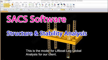 Introduc about SACS software - Structure model & analysis - Stability Analysis - Software training